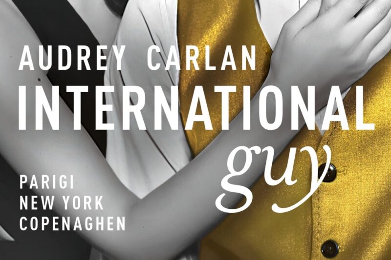 [ANTEPRIMA] “International Guy” di Audrey Carlan!