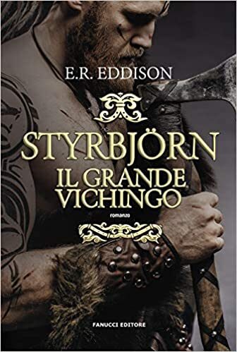 [RECENSIONE] Styrbjörn: il grande vichingo di E. Rucker Eddison!